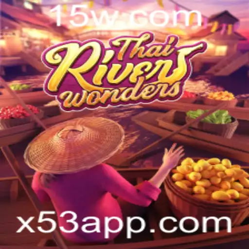 Descubra o Fascinante Mundo de ThaiRiverWonders: A Experiência de Jogo Definitiva